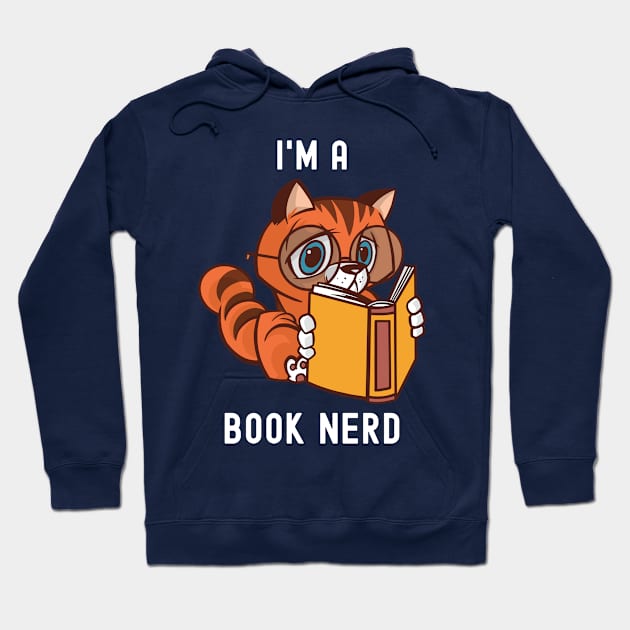 I'm A Book Nerd Hoodie by OnepixArt